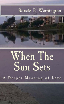 When The Sun Sets: A Deeper Meaning of Love