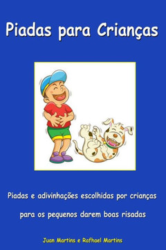 Piadas para crianNas - Piadas e adivinha???es escolhidas por crianNas para os pequenos darem boas risadas: Livro Infantil - Versco Escolar