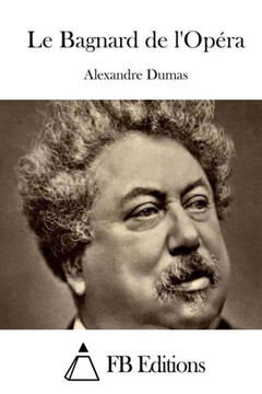 Le Bagnard de l'Opera