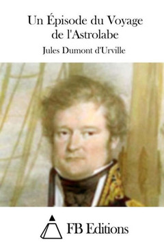 Un Epiisode du Voyage de l'Astrolabe