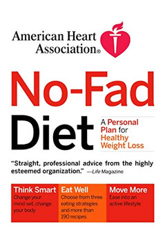 American Heart Association No-Fad Diet: A Personal Plan For Healthy Weight Loss