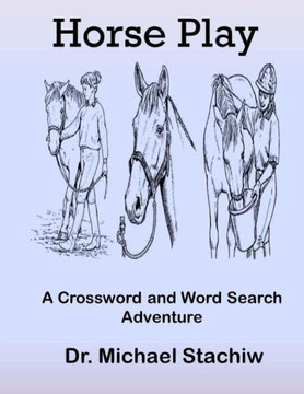 Horse Play: A Crossword and Word Search Adventure