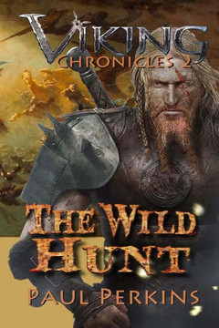The Wild Hunt: The Viking Chronicles Book 2