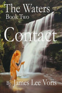 The Waters - Book 2 - Contact The Waters - Book 2 - Contact