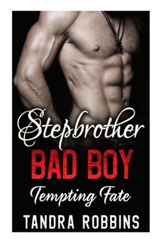 Stepbrother Bad Boy: Tempting Fate
