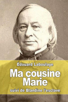 Ma cousine Marie: suivi de Blandine l'esclave