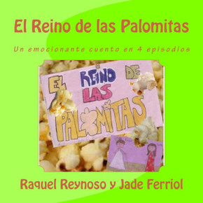 El Reino de las Palomitas: Un emocionante cuento en 4 episodios