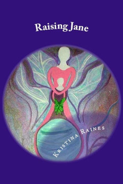 Raising Jane: Raising Fearless Females: Raise A Daughter, Not A Pussy