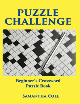 Puzzle Challenge: .Beginner's Crossword Puzzle Book