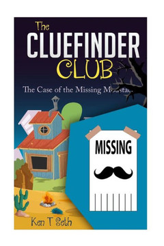 The CLUE FINDER CLUB: The Case of Missing Moustache