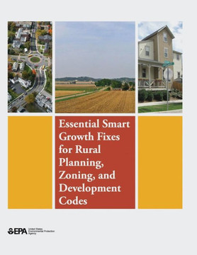 Essential Smart Growth Fixes for Rural Planning, Zoning, and Development Codes