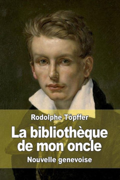 La biblioth??ue de mon oncle: Nouvelle genevoise