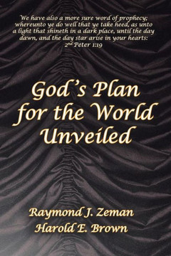 God 's Plan for the World Unveiled : 9781514402528