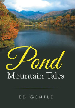 Pond Mountain Tales : 9781514412848