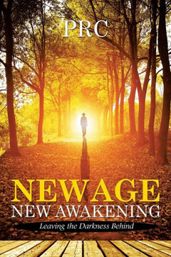 New Age New Awakening: Leaving the Darkness Behind