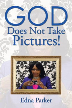 God Does Not Take Pictures!: Picture of Me with a Camera : 9781514419090