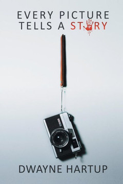 Every Picture Tells a Story : 9781514421079