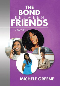The Bond Between Friends : 9781514428849
