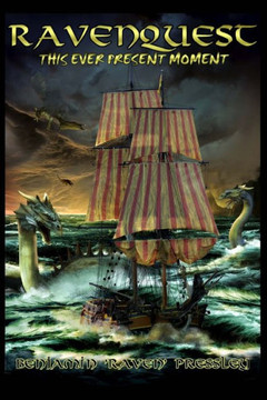 RAVENQUEST Book 4: This Ever Present Moment