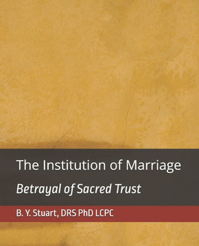 The Institution of Marriage: Betrayal of Sacred Trust