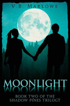 Moonlight, Moonlight: Book Two of the Shadow Pines Trilogy: The Shadow Pines Trilogy