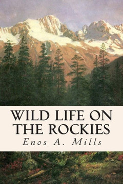 Wild Life on the Rockies : 9781514630778