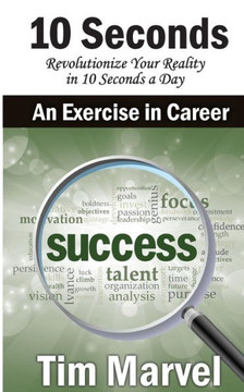 10 Seconds An Exercise In Career: Success