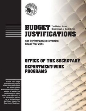 Budget Justifications and Performance Information Fiscal Year 2014: Office of the Secretary Department-Wide Programs