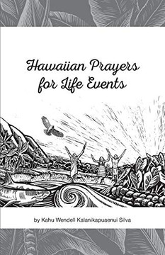Hawaiian Prayers for Life Events Hawaiian Prayers for Life Events