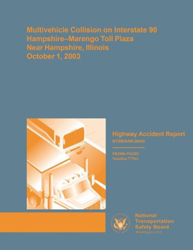 Multivehicle Collision on Interstate 90 Hampshire-Marengo Toll Plaza, New Hampshire, Illinois, October 1, 2003