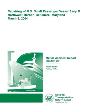 Marine Accident Report: Capsizing of U.S. Small Passenger Vessel Ludy D Northwest Harbor, Baltimore, Maryland, March 6, 2004