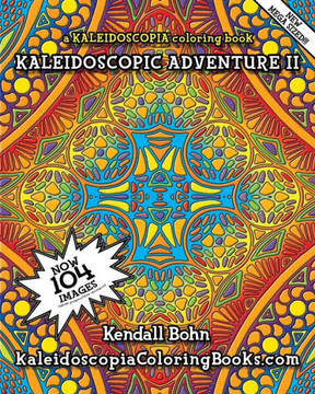 Kaleidoscopic Adventure II: A Kaleidoscopia Coloring Book