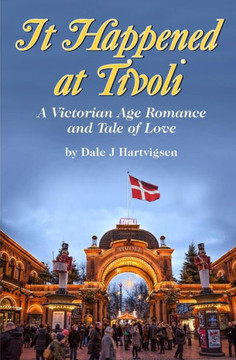 It Happened at Tivoli: A Victorian Age Romance and Tale of Love