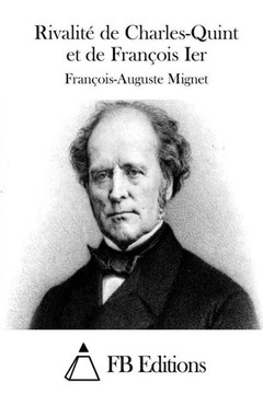 Rivalit??de Charles-Quint et de Francois Ier