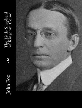 The Little Shepherd of Kingdom Come : 9781514734803