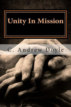 Unity In Mission: A Bond of Peace for the Sake of Love