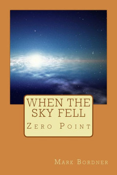When The Sky Fell: Book 1
