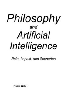 Philosophy and Artificial Intelligence: Role, Impact, and Scenarios