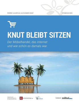 Knut bleibt sitzen: Der Mebelhandel, das Internet und wie schan es damals war