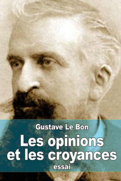 Les opinions et les croyances: Genese, Evolution