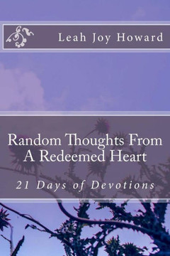 Random Thoughts From A Redeemed Heart: 21 Days of Devotions