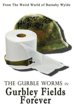 The Gurble Worms in Gurbley Fields Forever