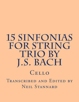 15 Sinfonias for String Trio by J.S. Bach (Cello): Cello