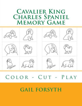 Cavalier King Charles Spaniel Memory Game: Color - Cut - Play