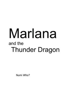 Marlana and the Thunder Dragon