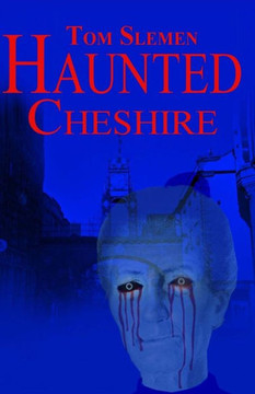 Haunted Cheshire