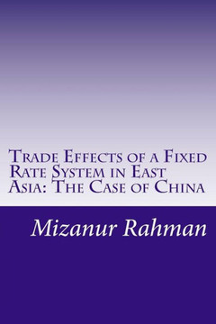 Trade Effects of a Fixed Rate System in East Asia: The Case of China