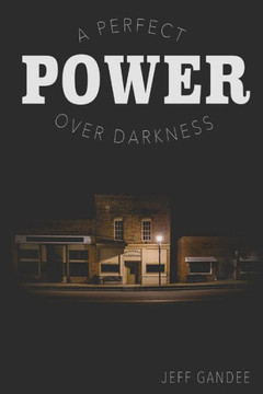 A Perfect Power Over Darkness