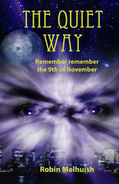 The Quiet Way: Remember remember the 9th of November