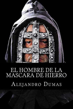 El hombre de la mascara de hierro : 9781514873557